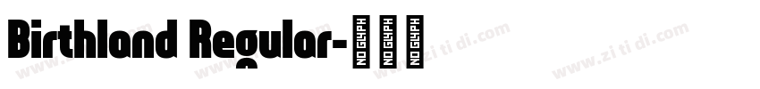 Birthland Regular字体转换